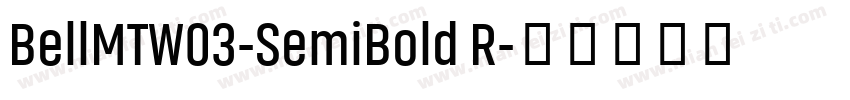 BellMTW03-SemiBold R字体转换
